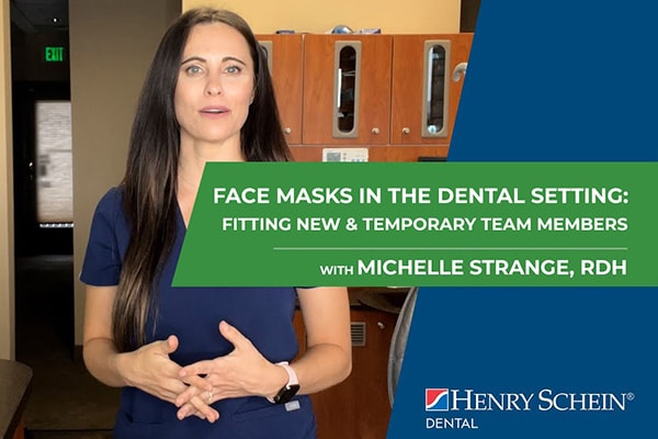 Face Masks in the Dental Setting: Fitting New & Temporary Team Members